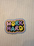 Work Hard Laptop Sticker